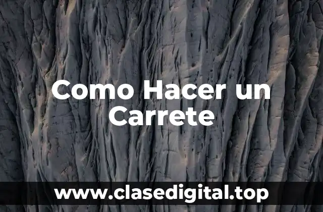 Como Hacer un Carrete