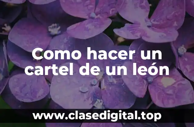 Como hacer un cartel de un león