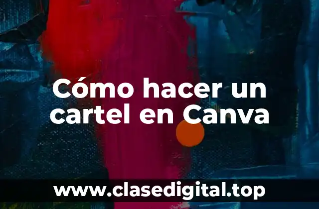 Cómo hacer un cartel en Canva