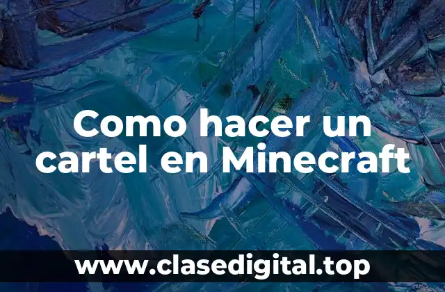 ¿Qué es un cartel en Minecraft?