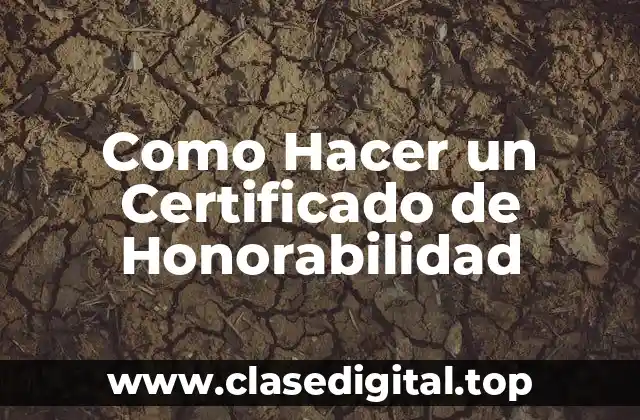 Como Hacer un Certificado de Honorabilidad