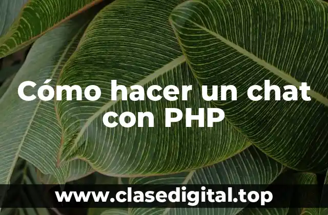 Cómo hacer un chat con PHP