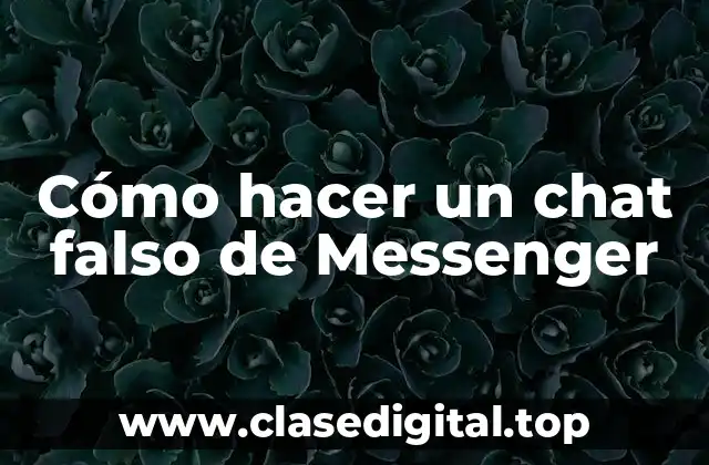 Cómo hacer un chat falso de Messenger