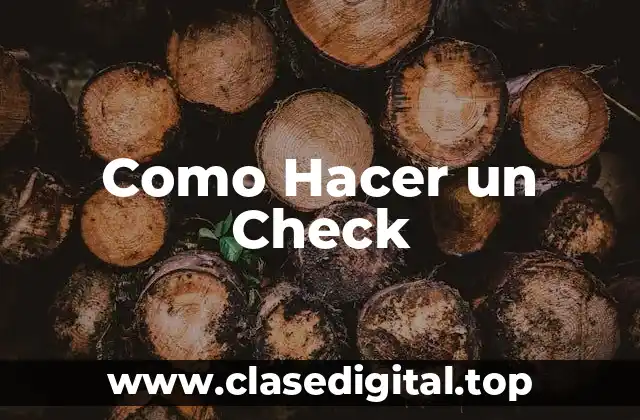 Como Hacer un Check