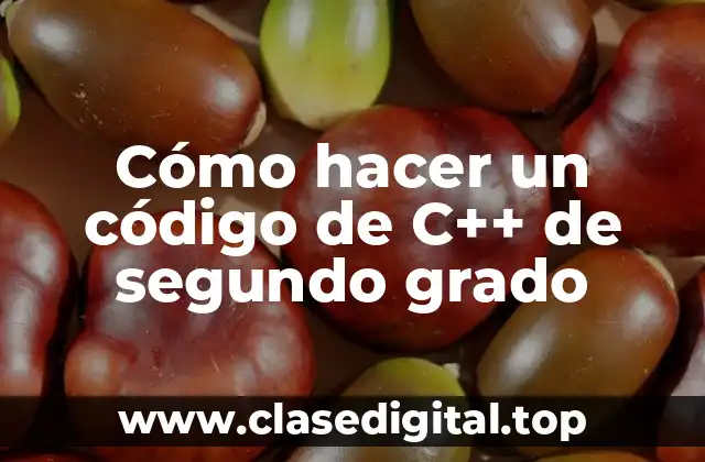 Cómo hacer un código de C++ de segundo grado