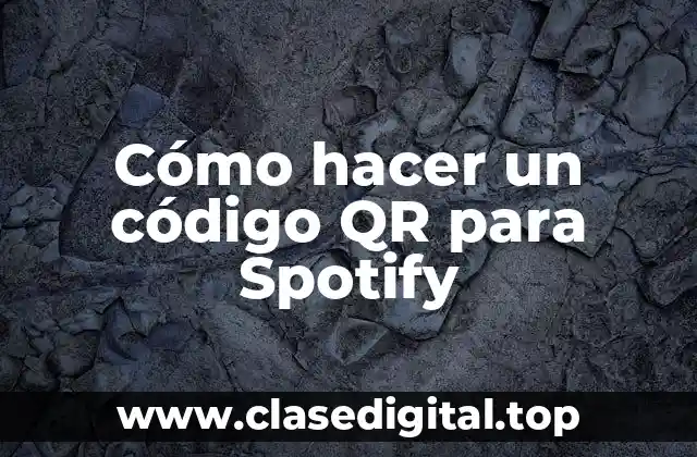 Cómo hacer un código QR para Spotify