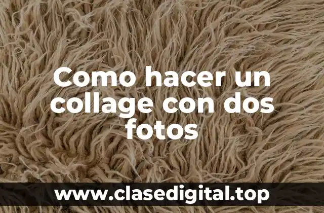 Como hacer un collage con dos fotos
