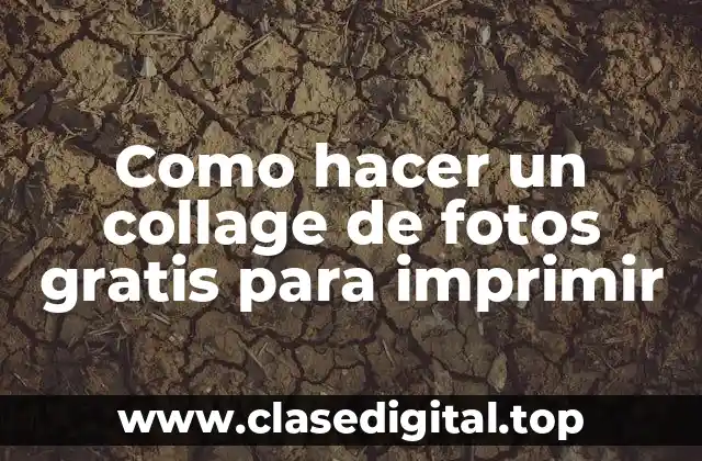 Como hacer un collage de fotos gratis para imprimir