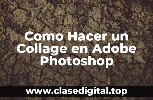 Como Hacer un Collage en Adobe Photoshop