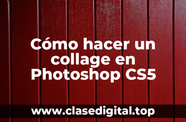 Cómo hacer un collage en Photoshop CS5