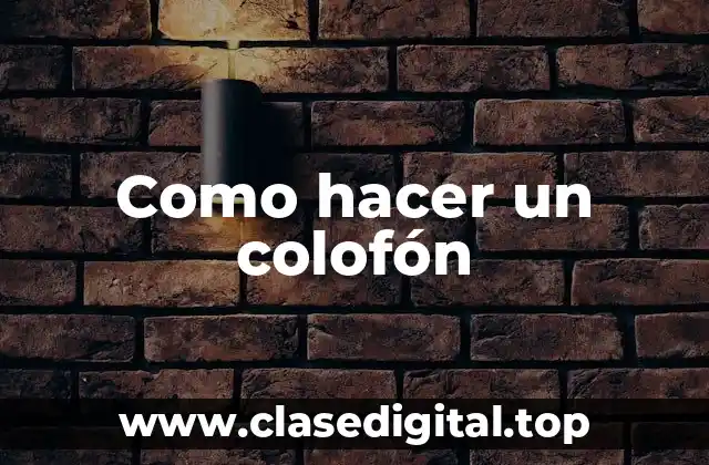 Como hacer un colofón