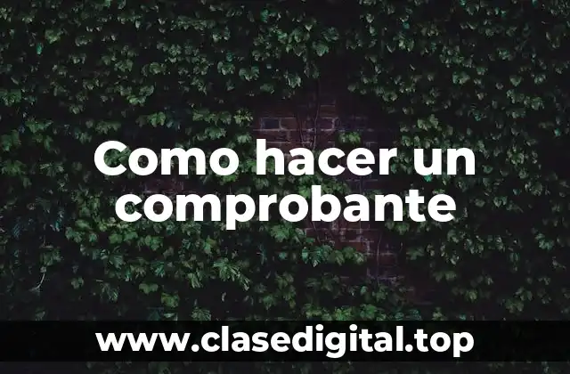 ¿Qué es un comprobante fiscal?