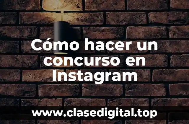 Cómo hacer un concurso en Instagram