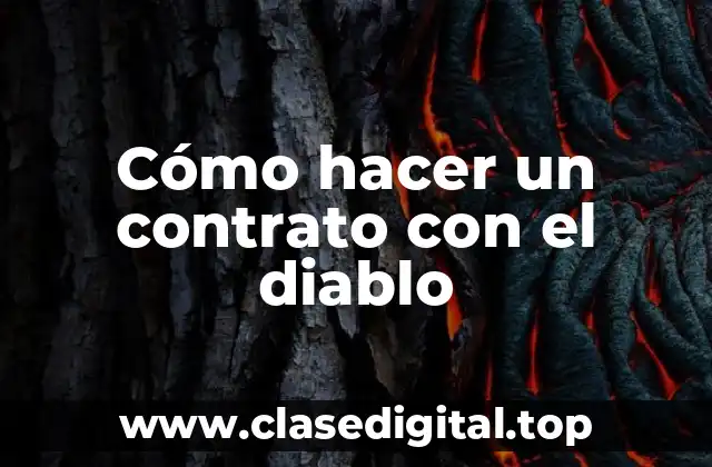 Cómo hacer un contrato con el diablo