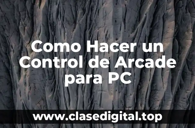 Qué es un Control de Arcade para PC y Para Qué Sirve