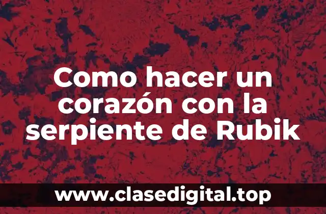 La serpiente de Rubik