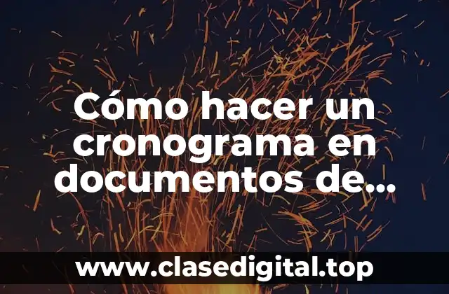 Cómo hacer un cronograma en documentos de Google