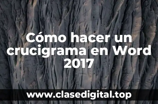Cómo hacer un crucigrama en Word 2017