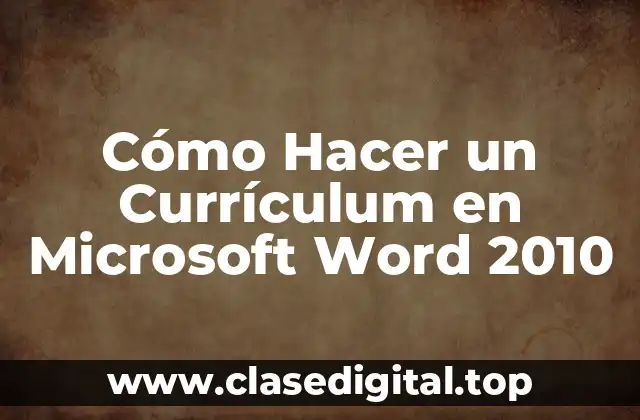 Cómo Hacer un Currículum en Microsoft Word 2010