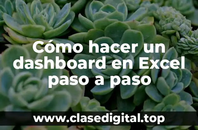 Cómo hacer un dashboard en Excel paso a paso