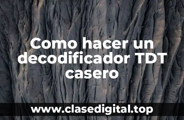 ¿Qué es un decodificador TDT?