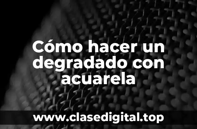 Cómo hacer un degradado con acuarela