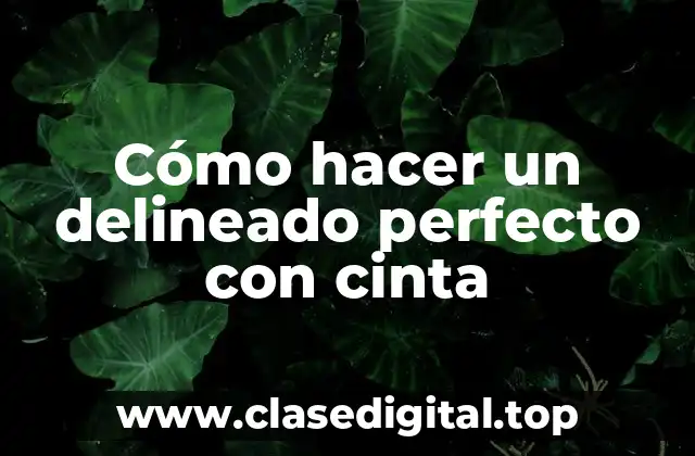 Cómo hacer un delineado perfecto con cinta