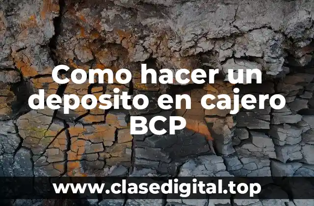 Como hacer un deposito en cajero BCP