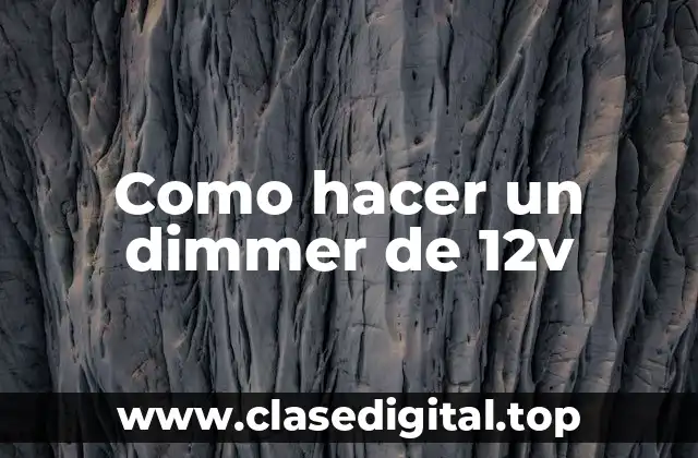 ¿Qué es un dimmer de 12v?