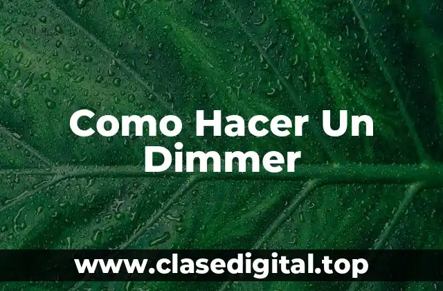 Como Hacer Un Dimmer