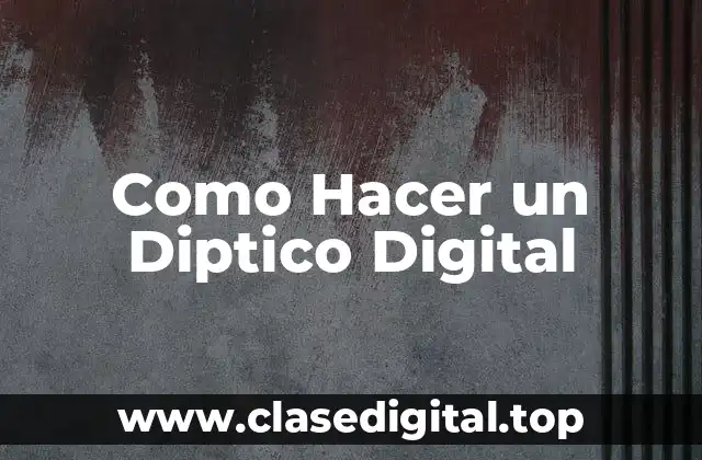 ¿Qué es un Diptico Digital?