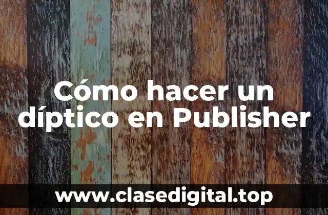 Cómo hacer un díptico en Publisher