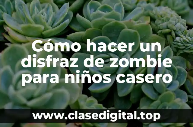 Cómo hacer un disfraz de zombie para niños casero