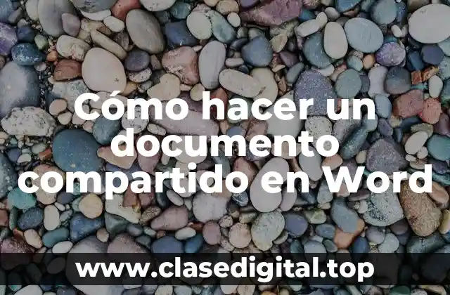 Cómo hacer un documento compartido en Word