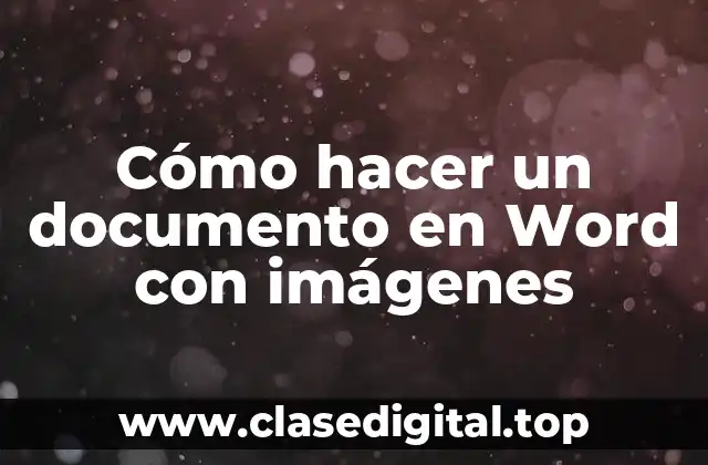 Cómo hacer un documento en Word con imágenes