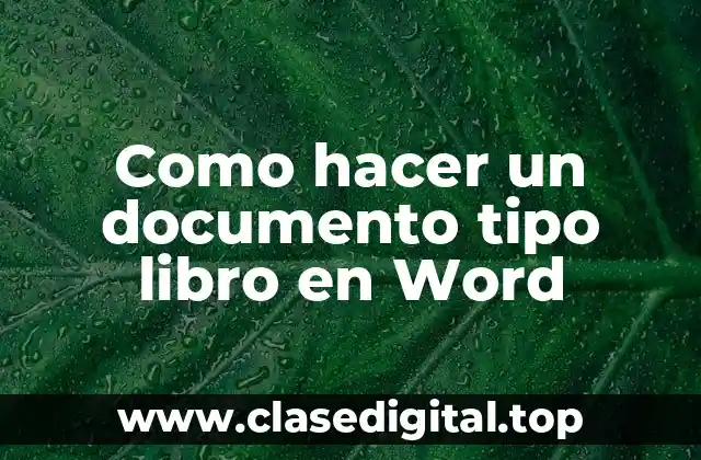 Como hacer un documento tipo libro en Word