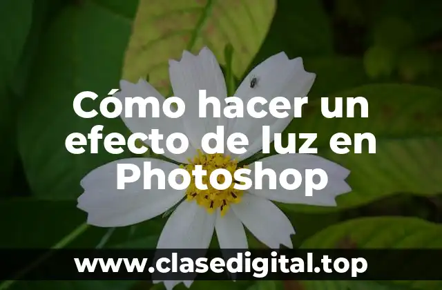 Cómo hacer un efecto de luz en Photoshop