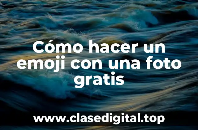 Cómo hacer un emoji con una foto gratis