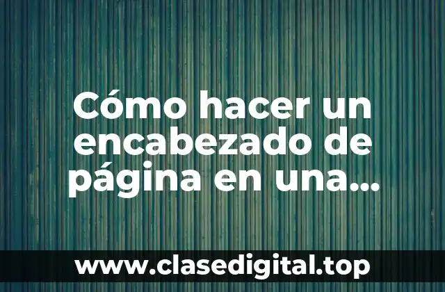 Cómo hacer un encabezado de página en una sección