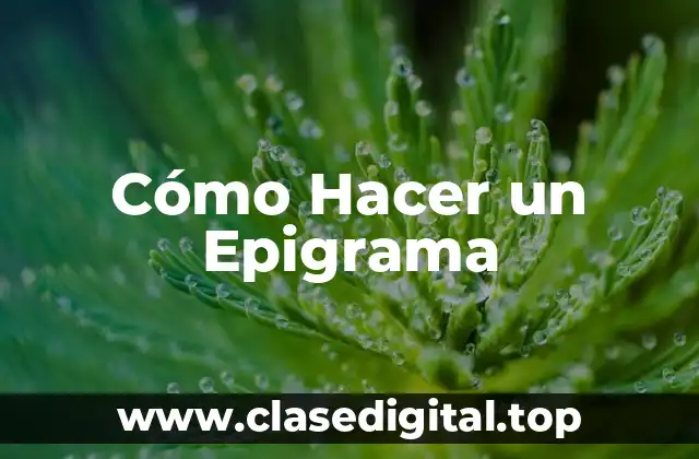 Cómo Hacer un Epigrama