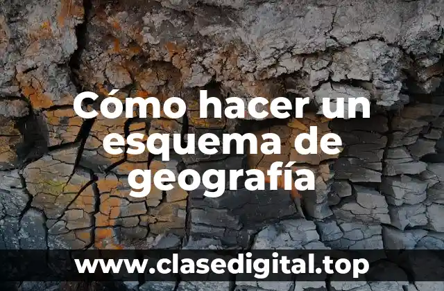Cómo hacer un esquema de geografía