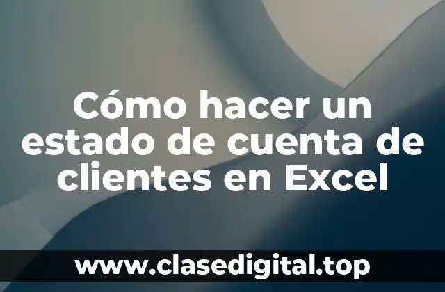 Cómo hacer un estado de cuenta de clientes en Excel