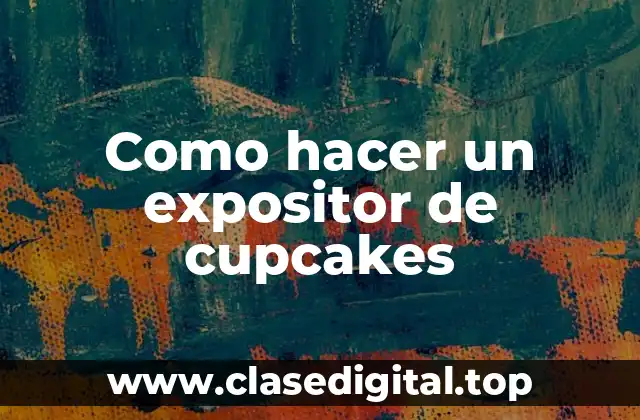 Expositor de cupcakes