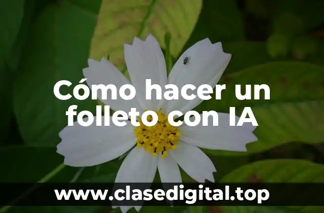 Cómo hacer un folleto con IA