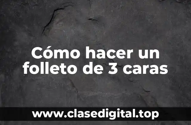 Cómo hacer un folleto de 3 caras