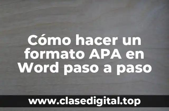 Cómo hacer un formato APA en Word paso a paso