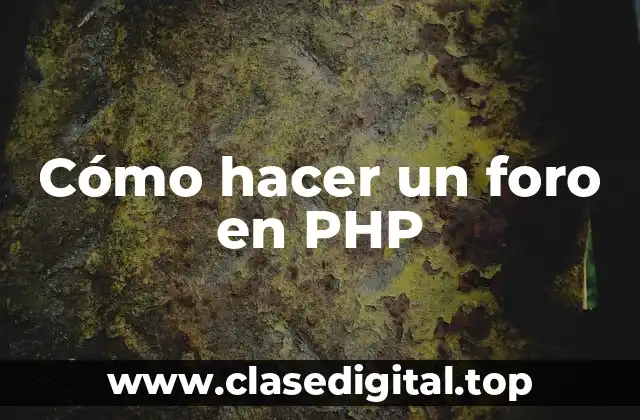 Cómo hacer un foro en PHP