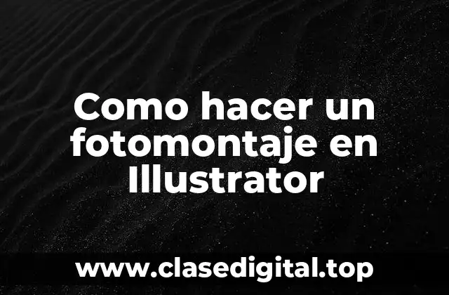 Como hacer un fotomontaje en Illustrator
