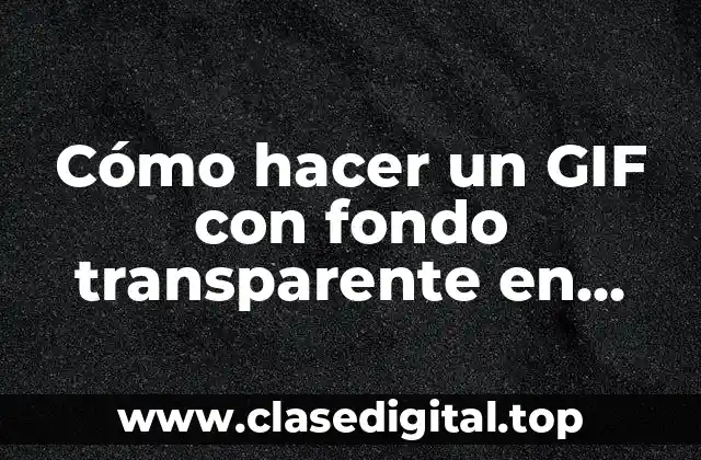 Cómo hacer un GIF con fondo transparente en Giphy