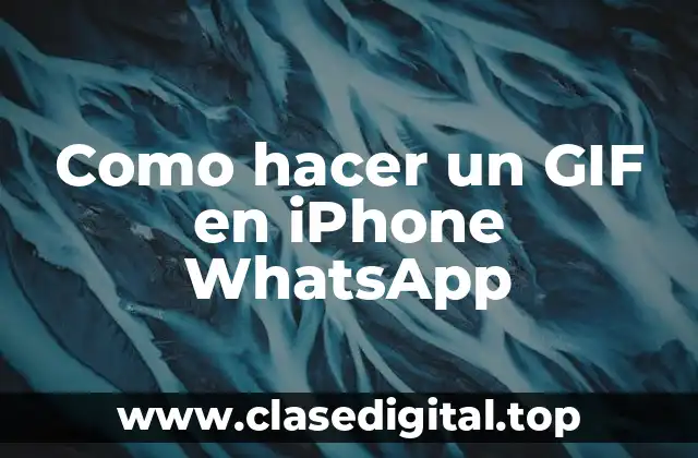 Como hacer un GIF en iPhone WhatsApp